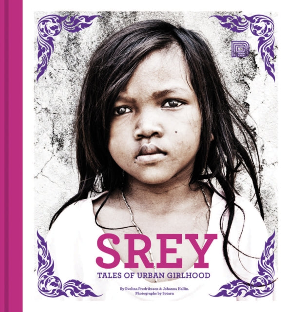 Srey: Tales of Urban Girlhood