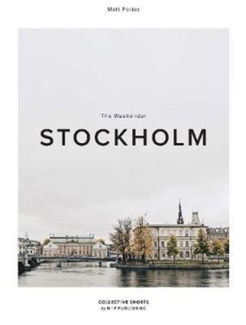 The Weekender Stockholm: 6