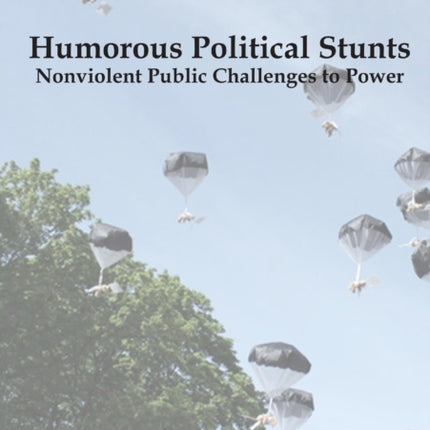 Humorous Political Stunts