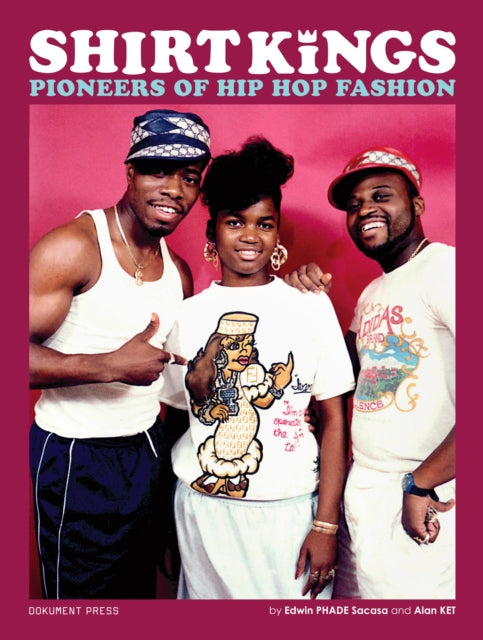 Shirt Kings: Pioneers of Hip Hop Fashion