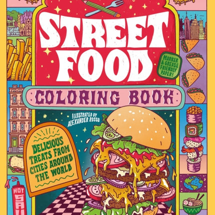 Street Food Coloring Book: Delicious Treats from Cities around the World