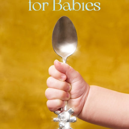 Fine Dining For Babies