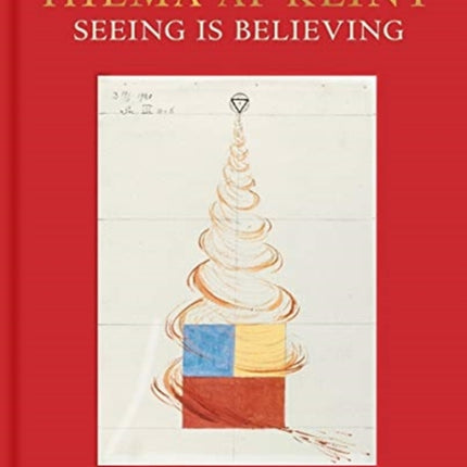 Hilma af Klint: Seeing is believing