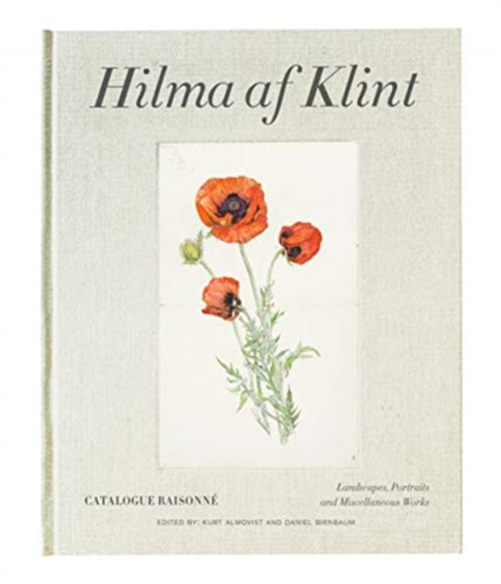 Hilma af Klint Catalogue Raisonné Volume VII:  Landscapes, Portraits and Miscellaneous Works (1886-1940)