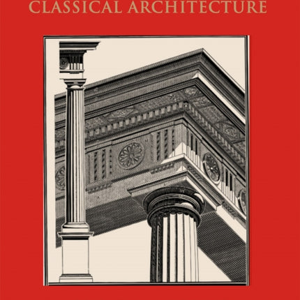 The Layman's Guide to Classical Architecture