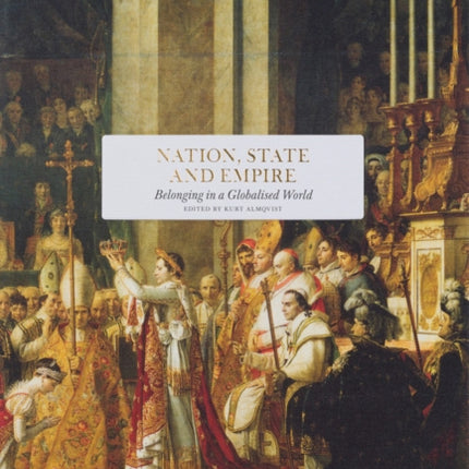 Nation, State and Empire: Belonging in a Globalised World