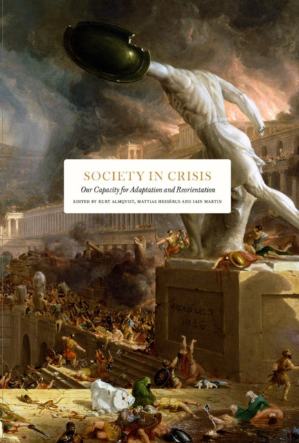 Society in Crisis: Our Capacity for Adaptation and Reorientation