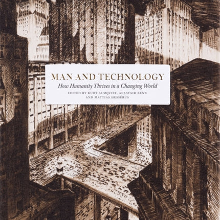 Man and Technology: How Innovation Forms Our Society