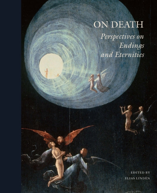 On Death Perspectives on endings and eternities