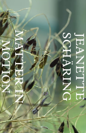 Matter in Motion and the Mysticism of Nature's