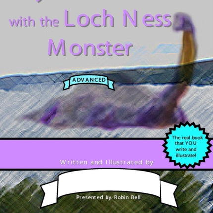 My Adventure with the Loch Ness Monster (Advanced)