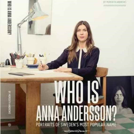 Who is Anna Andersson: Portraits of Sweden's Most Popular Name