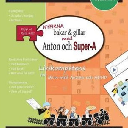 Nyfikna Bakar & Gillar med Anton och Super-A: