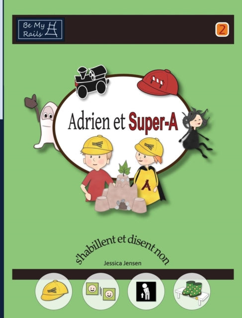 Adrien et Super-A s'habillent et disent non: