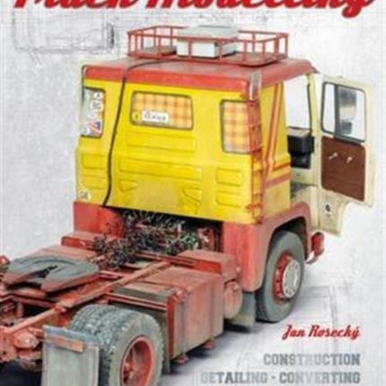 The Complete Guide to Truck Modelling