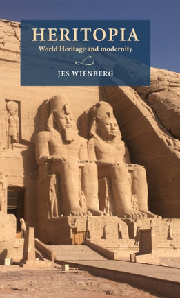 Heritopia: World Heritage and Modernity