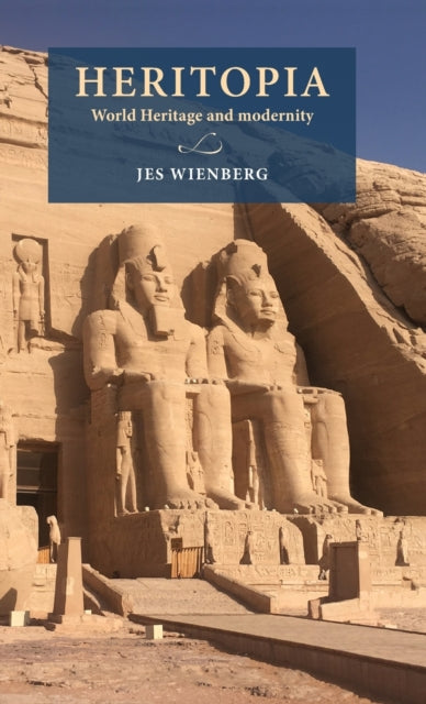 Heritopia: World Heritage and Modernity