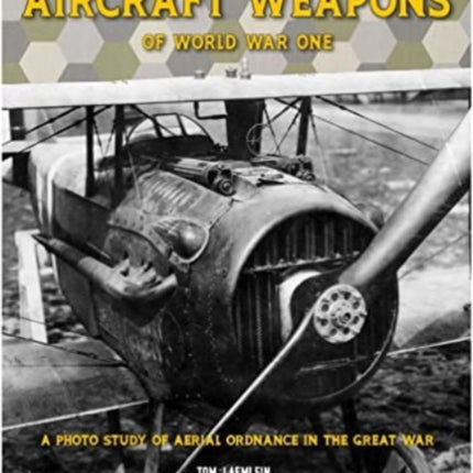 Aircraft Weapons of Word War One