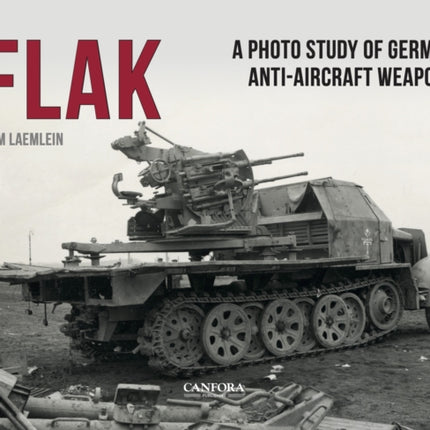 FLAK German AntiAircraft Weapons