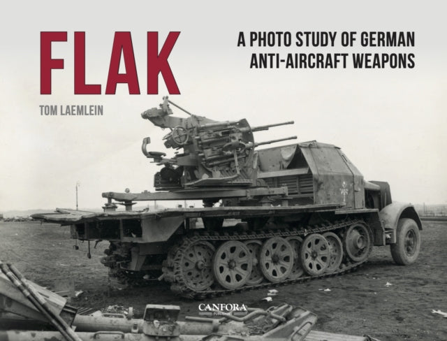 FLAK German AntiAircraft Weapons