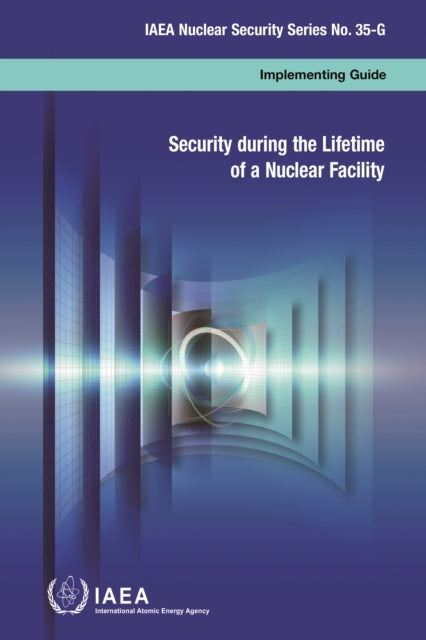 Security during the Lifetime of a Nuclear