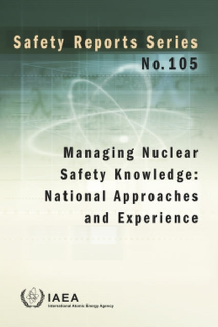 Managing Nuclear Safety Knowledge: National