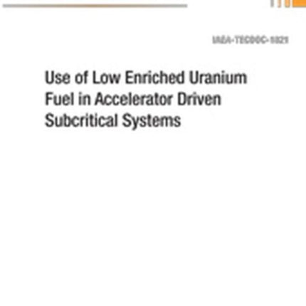 Use of Low Enriched Uranium Fuel in Accelerator