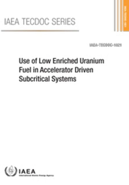 Use of Low Enriched Uranium Fuel in Accelerator