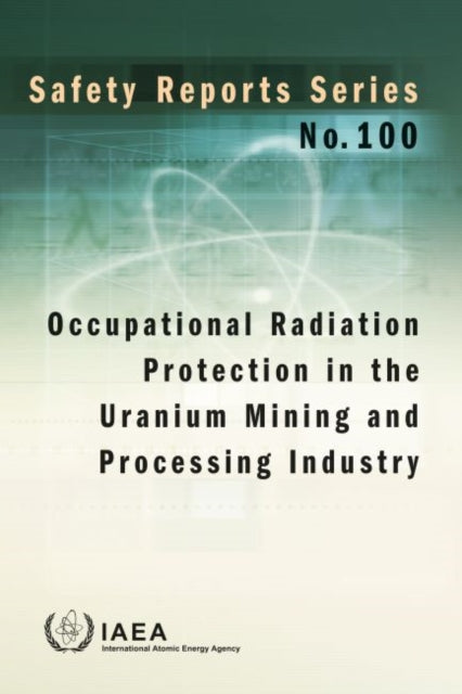 Occupational Radiation Protection in the Uranium