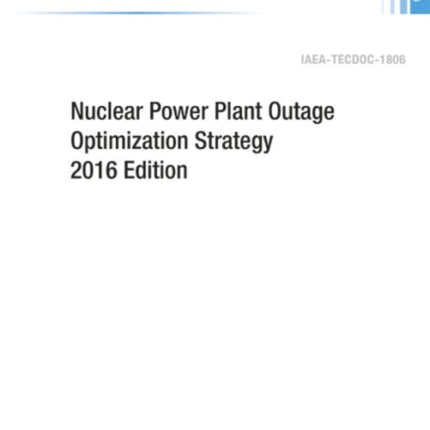 Nuclear Power Plant Outage Optimization Strategy,