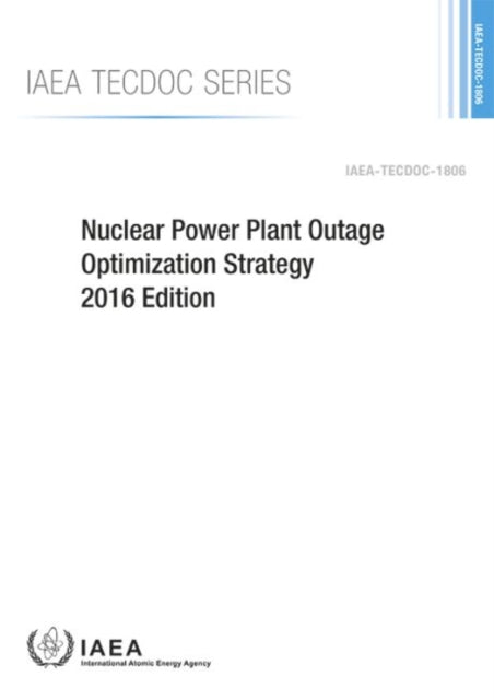 Nuclear Power Plant Outage Optimization Strategy,