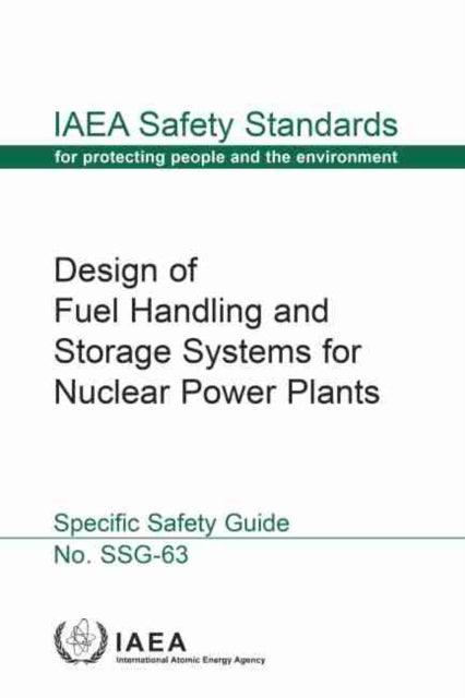 Design of Fuel Handling and Storage Systems for