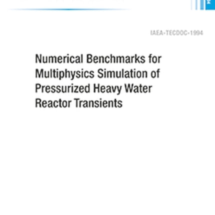 Numerical Benchmarks for Multiphysics Simulation of Pressurized Heavy Water Reactor Transients