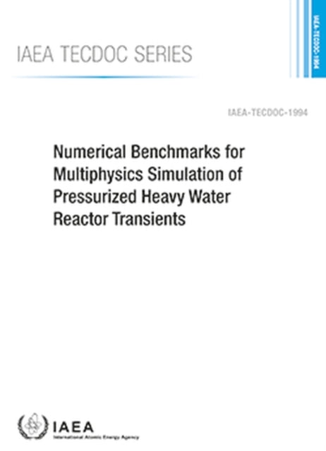 Numerical Benchmarks for Multiphysics Simulation of Pressurized Heavy Water Reactor Transients