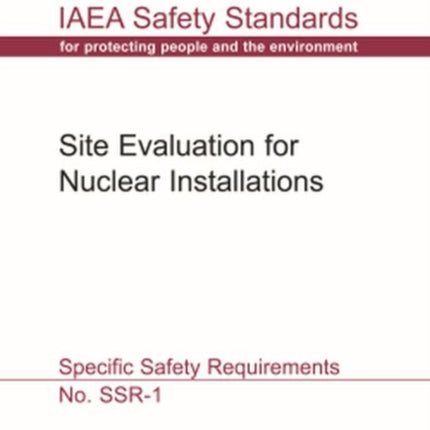 Site Evaluation for Nuclear Installations: IAEA