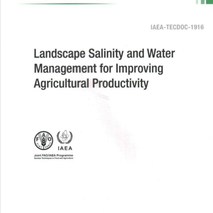 Landscape Salinity and Water Management for Improving Agricultural Productivity