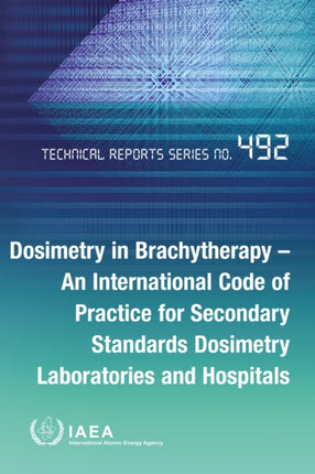 Dosimetry in Brachytherapy  An International Code