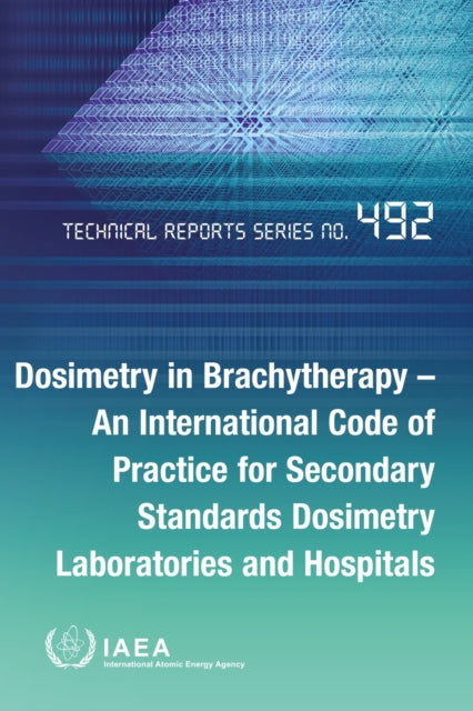 Dosimetry in Brachytherapy  An International Code