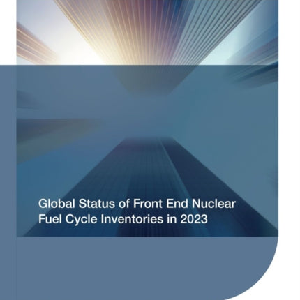 Global Status of Front End Nuclear Fuel Cycle Inventories in 2023
