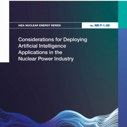 Considerations for Deploying Artificial Intelligence Applications in the Nuclear Power Industry