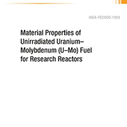 Material Properties of Unirradiated Uranium–Molybdenum (U–Mo) Fuel for Research Reactors