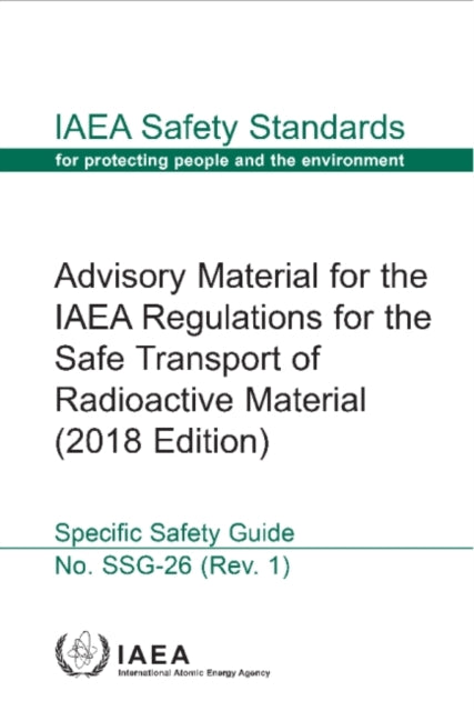 Advisory Material for the IAEA Regulations for