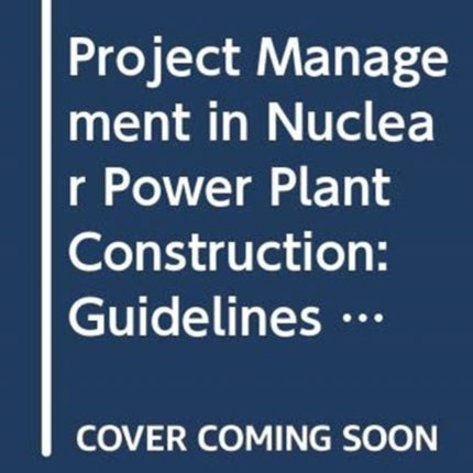 Project Management in Nuclear Power Plant