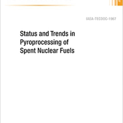 Status and Trends in Pyroprocessing of Spent