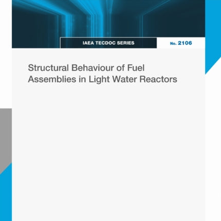 Structural Behaviour of Fuel Assemblies in Light Water Reactors