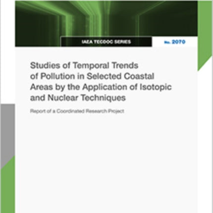 Studies of Temporal Trends of Pollution in Selected Coastal Areas by the Application of Isotopic and Nuclear Techniques