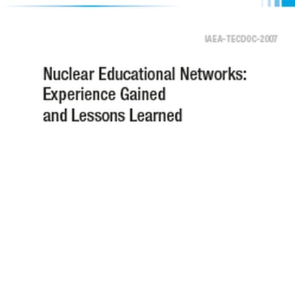 Nuclear Educational Networks: Experience Gained and Lessons Learned