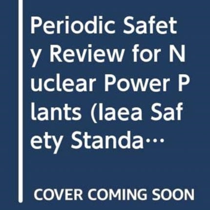 Periodic Safety Review for Nuclear Power Plants