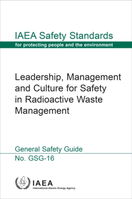 Leadership, Management and Culture for Safety in Radioactive Waste Management