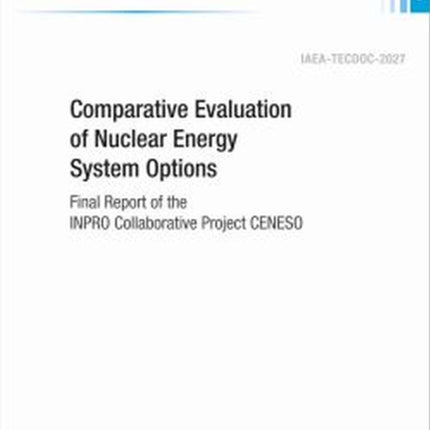 Comparative Evaluation of Nuclear Energy System